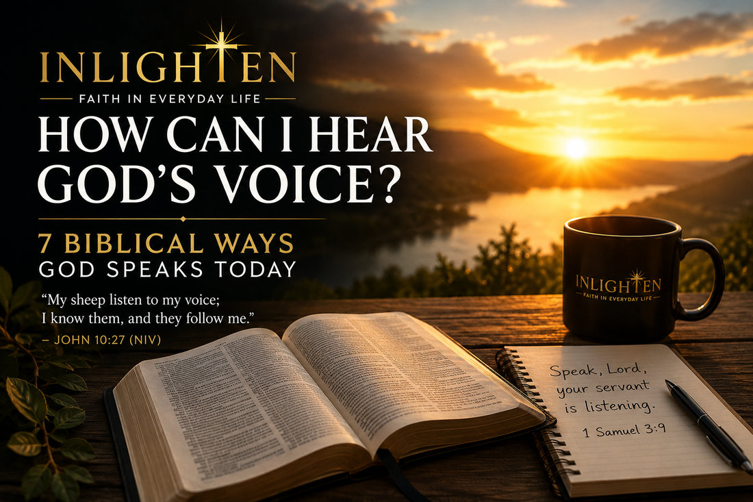 How Can I Hear God's Voice? 7 Biblical Ways God Speaks Today